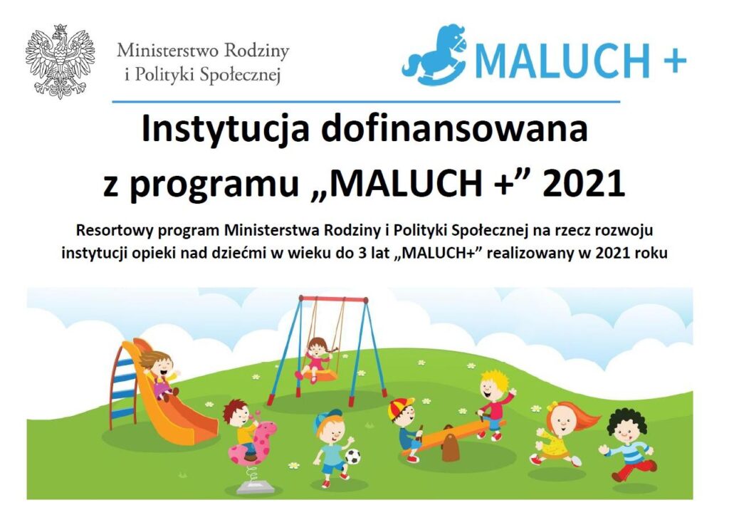 informacja o tym, że instytucja dofinansowana z programu MALUCH + 2021